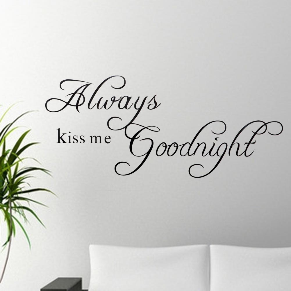 Hot Always Kiss Me Goodnight Quote Diy Art Wall Sticker Decals Room 6051